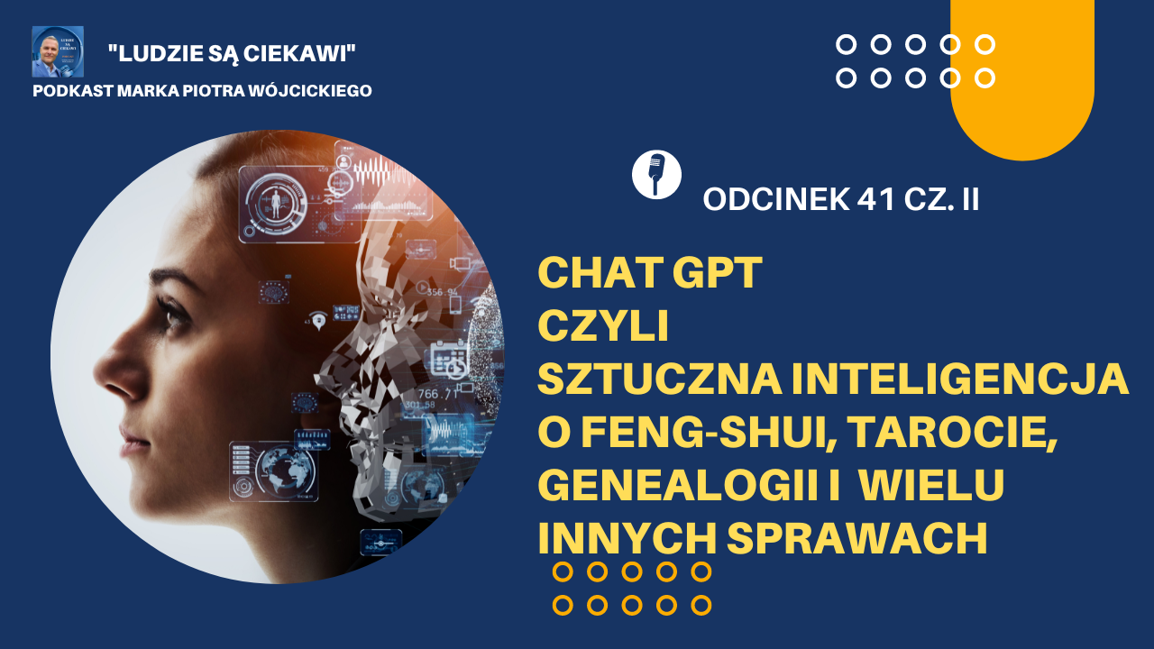 Chat Gpt Czyli Sztuczna Inteligencja O Tarocie Feng Shui Genealogii I